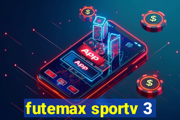 futemax sportv 3